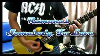 Ramones - Somebody To Love (Guitar Cover)