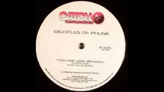 Disciples Of Phunk - Too Far Gone (Duck Sauce Remix)