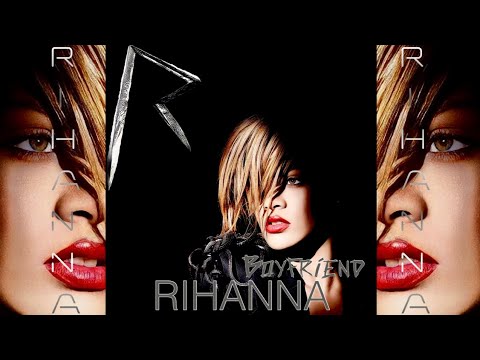 Rihanna - Boyfriend (Demo by Makeba Riddick) [Rated R Demo]