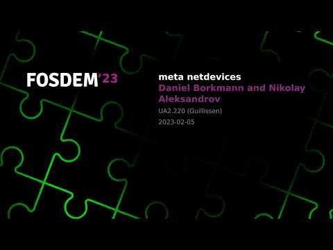 FOSDEM 2023: Meta Netdevices - and how to bring host networking performance to the k8s world.