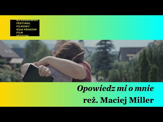 Opowiedz mi o mnie reż./dir. Maciej Miller - Trailer
