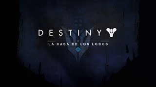 Intro de "La Casa de los Lobos" en Español - Destiny