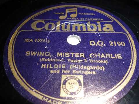 Swing Mister Charlie, Hildegarde and her Swingers, London, 1936