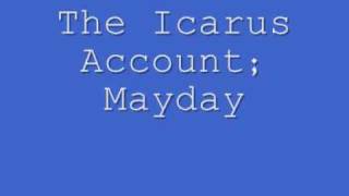 The Icarus Account - Mayday + Lyrics