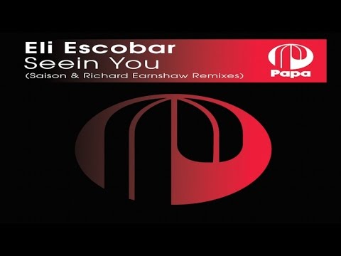 Eli Escobar - Seein You (Saison Remix)