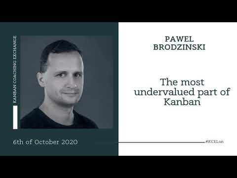 The most undervalued part of Kanban - Pawel Brodzinski