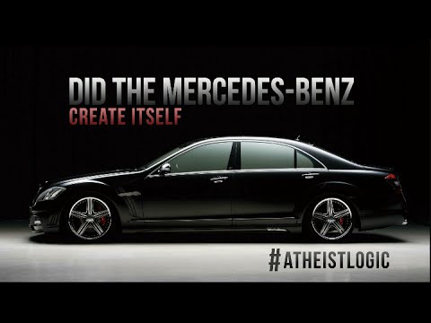 DID THE MERCEDES-BENZ CREATE ITSELF #ATHEISTLOGIC | Quest Media Productions 