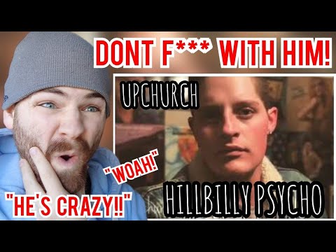 Upchurch - “Hillbilly Psycho” | First Time Reaction