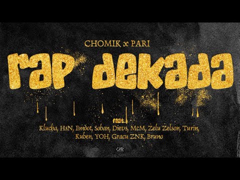 Chomik x Pari - Rap Dekada (feat. Goście)