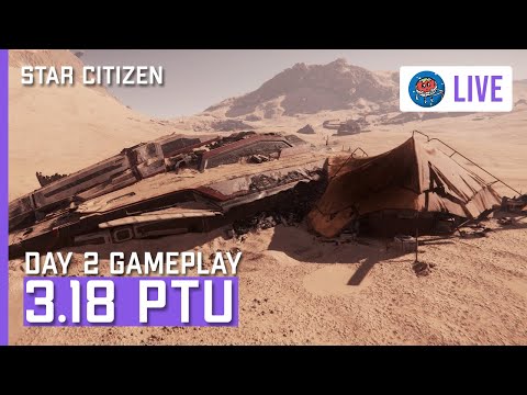 , title : 'Star Citizen 3.18 Day 2 | New Features, Maybe, Possibly'