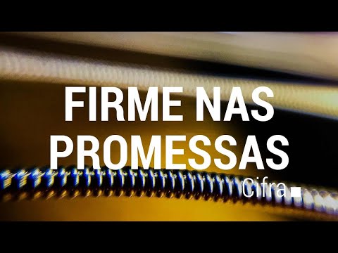 Firme nas Promessas - Cantor Cristão