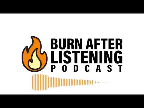 Burn After Listening ep  7