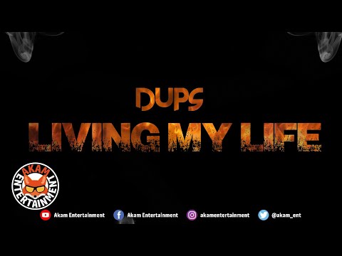 Dups - Living My Life [Skaaachy Riddim] November 2019