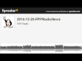 2014-12-20-FPPRadioNews (made with Spreaker.