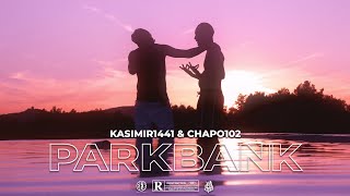 Musik-Video-Miniaturansicht zu PARKBANK Songtext von CHAPO102 x KASIMIR1441