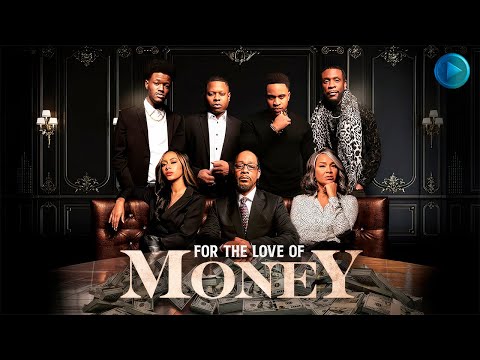 FOR THE LOVE OF MONEY 🎬 Full Drama Thriller Movie 🎬 English HD 2021