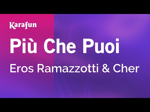 Più che puoi - Eros Ramazzotti & Cher | Karaoke Version | KaraFun
