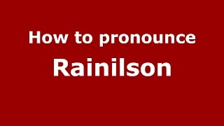 How to pronounce Rainilson