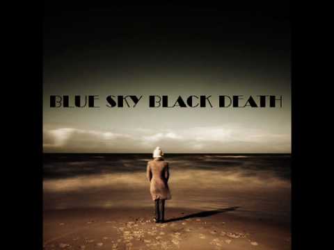 Blue Sky Black Death - Shift Of The Earth Instrumental