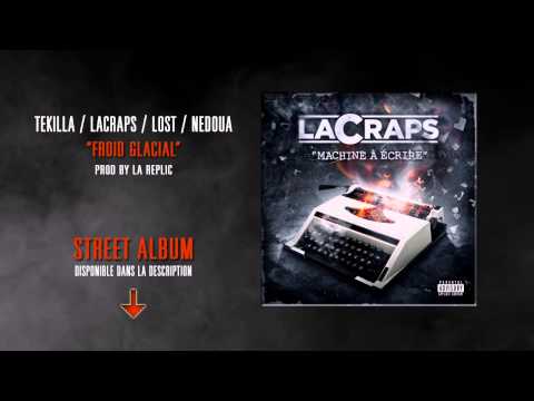 TEKILLA / LACRAPS / LOST / NEDOUA - Froid Glacial (prod by La Réplic)