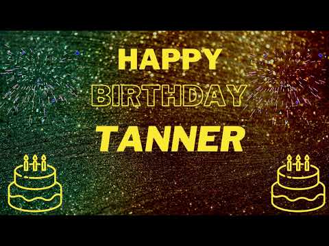 Happy Birthday Tanner (EDM Mix)