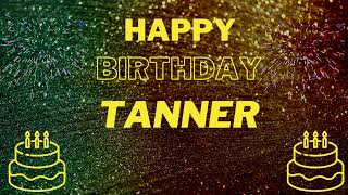Happy Birthday Tanner (EDM Mix)