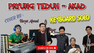 Download lagu PAYUNG TEDUH - AKAD (Cover Keyboard) mp3 Download lagu PAYUNG TEDUH - AKAD (Cover Keyboard) mp3