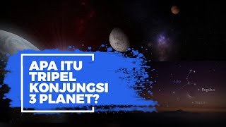 Langit Indonesia Malam Ini akan Dihiasi Fenomena Tripel Konjungsi 3 Planet, Apa Itu?