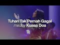 Tuhan Tak Pernah Gagal Medley Kuasa Doa I Moment Of Worship I GMS Church