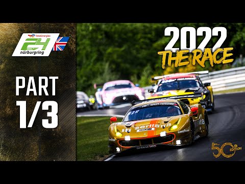 The Race | Part 1/3 | ADAC TotalEnergies 24h Nürburgring 2022 | 🇬🇧 English
