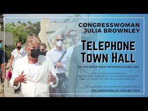 Congresswoman Julia Brownley's Telephone Town Hall on the Bipartisan Infrastructure Law
