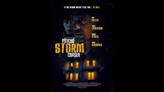 PSYCHO STORM CHASER OFFICIAL TRAILER (2021)