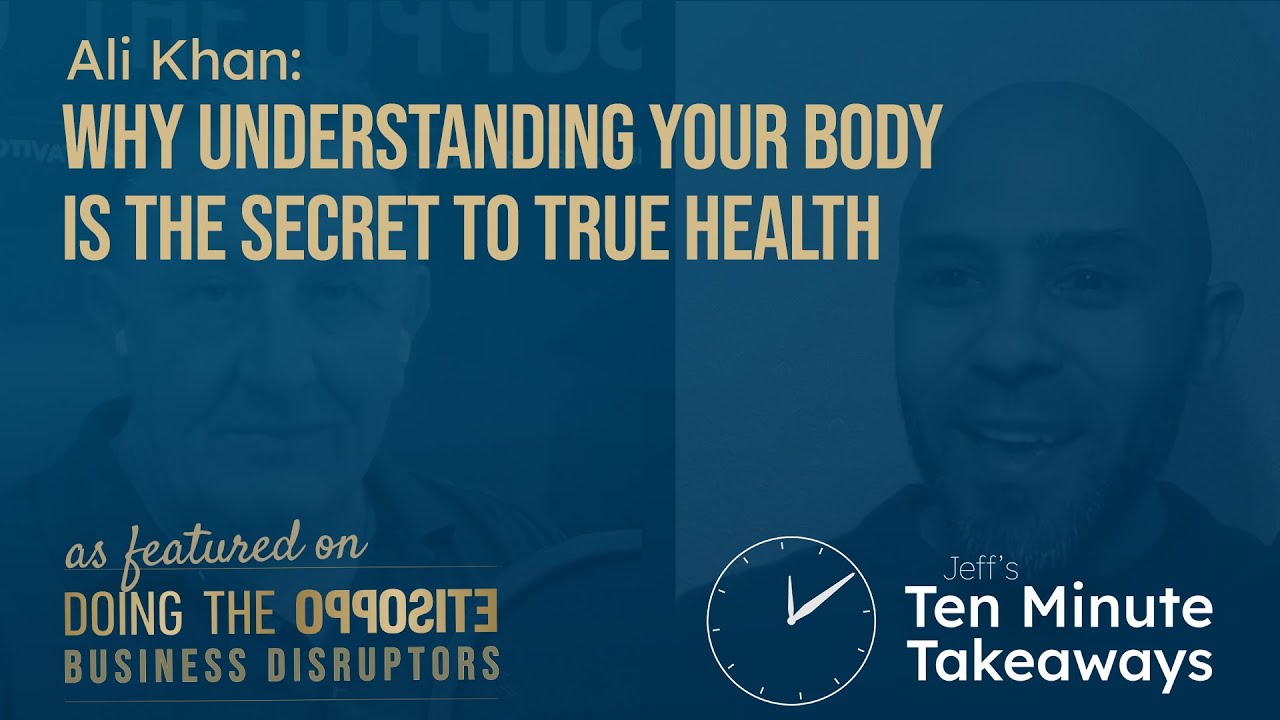 Ali Khan – Why Idea Your Physique is the Secret to Heavenly Health 
