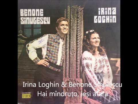 Irina Loghin & Benone Sinulescu - Hai mîndruțo, ieși afară