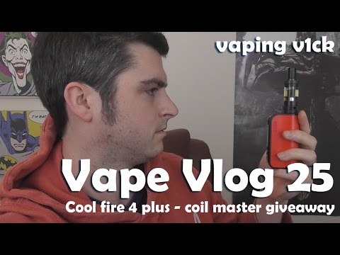 Vape VLOG #25 - 22/12/15 - Cool Fire 4 Plus - Coil Master Winners