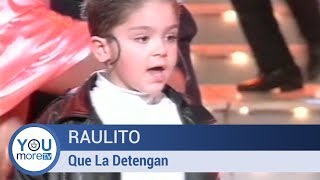 Raulito - Que la detengan