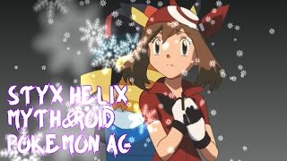 {MAD} Pokemon AG Ending「STYX HELIX」RE:Zero [HD]