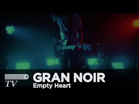 GRAN NOIR - Empty Heart (Official)