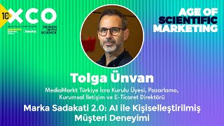 Marka Sadakati 2.0: AI ile Kişiselleştirilmiş Müşteri Deneyimi / Tolga Ünvan / M