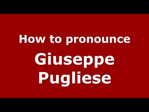 How to pronounce Giuseppe Pugliese (Italian/Italy)  - PronounceNames.com