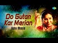 Do Gutan Kar Merian Asha Bhosle ਕਰੋ ਗੁਤਨ ਕਰ ਮੇਰੀਅਨ Audio Song ਪੰ�