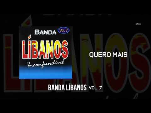 Banda Líbanos - Quero Mais (Vol. 7)