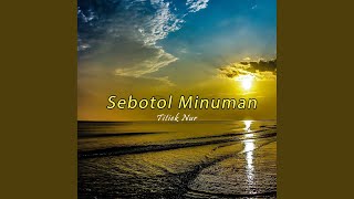 Download lagu Sebotol Minuman mp3 Download lagu Sebotol Minuman mp3