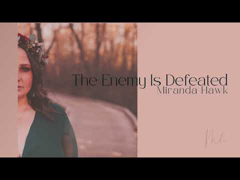 Miranda Hawk - The Enemy Is Defeated