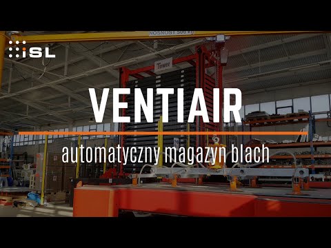ISL: VENTIAIR - jak zaoszczędzić powierzchnię składowania w magazynie blach LogiTower