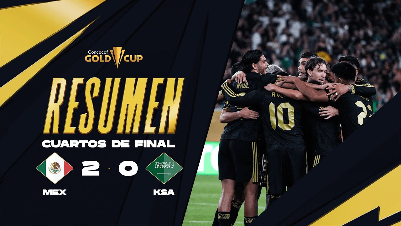 México 2-0 Arabia Saudita | Copa Oro 2025 | Cuartos de Final