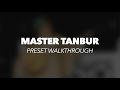 Video 1: Master Tanbur | Kontakt Preset Walkthrough