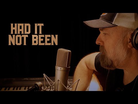 Had It Not Been - Steven Wood