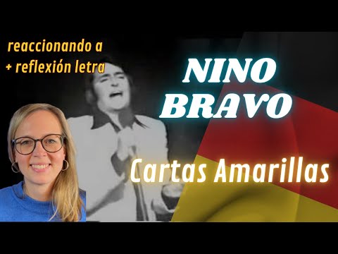 🇩🇪 Alemana reacciona a Nino Bravo 🇪🇸 - Cartas amarillas + Reflexión