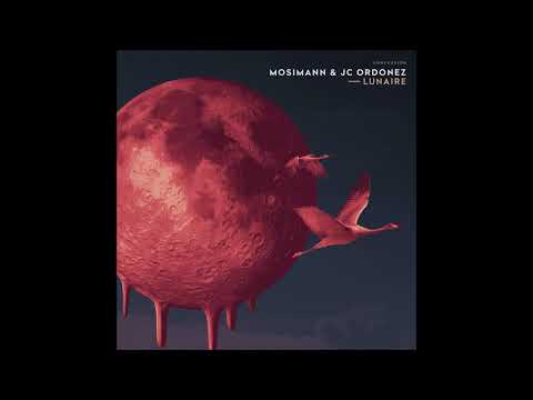 Mosimann & JC Ordonez - "Lunaire" OFFICIAL VERSION